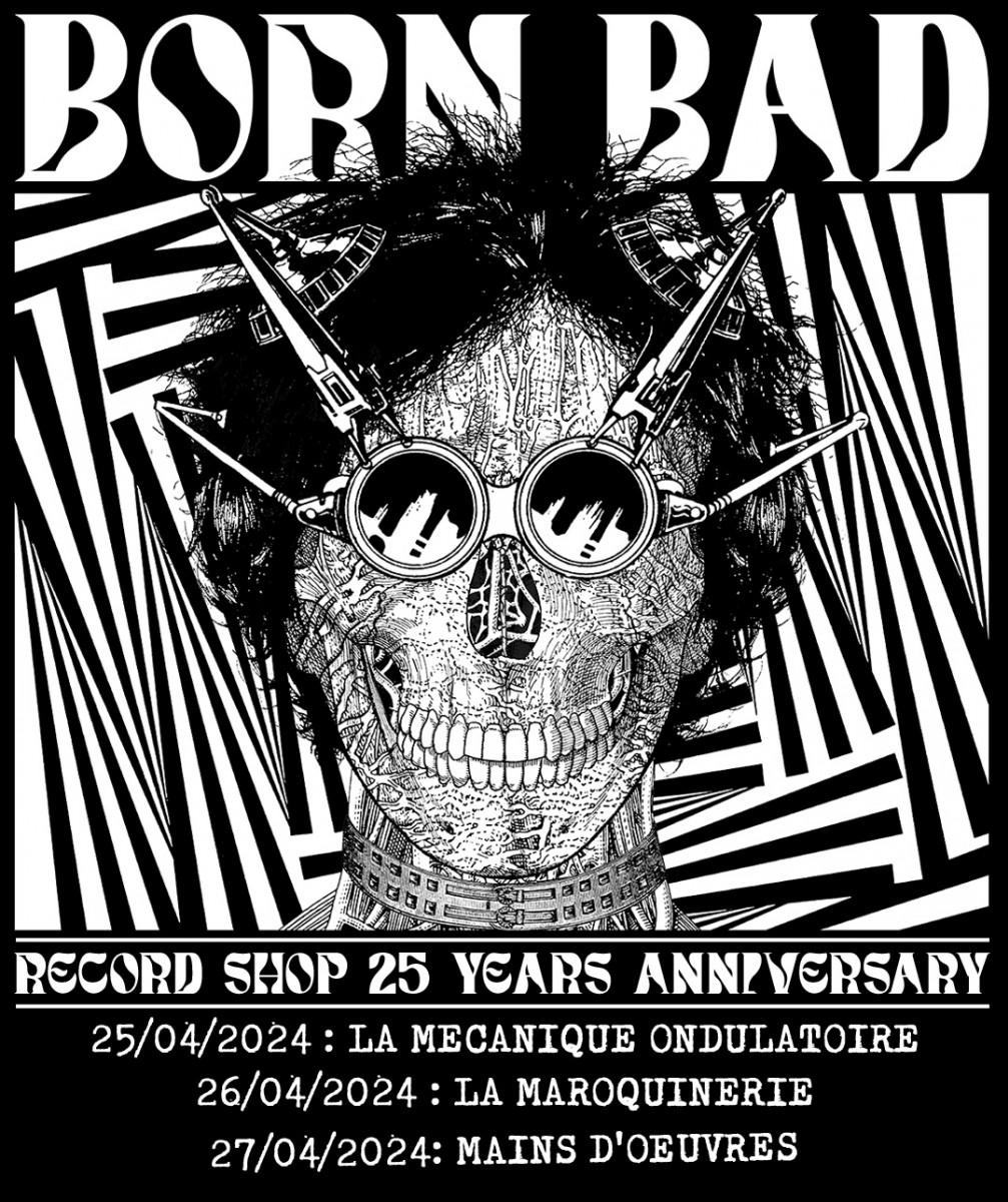 BORN BAD RECORDS - 25 ANS DE LA BOUTIQUE