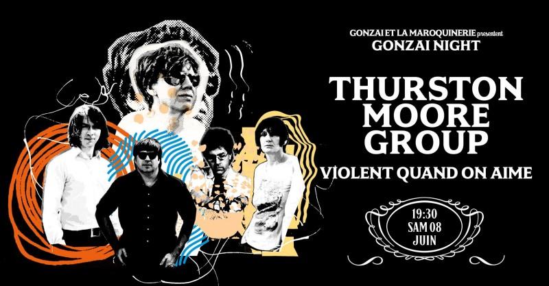 GONZAÏ NIGHT : THURSTON MOORE GROUP
